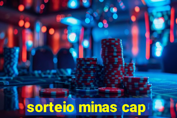 sorteio minas cap